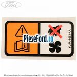 Eticheta avertizare electroventilator Ford Galaxy 2015-2023 2.0 TDCi 150 cp