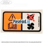 Eticheta avertizare electroventilator Ford Mondeo 2008-2014 2.0 TDCi 140 cp
