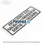 Eticheta avertizare iesire siguranta Ford Transit 2014-2018 2.2 TDCi 100 cp