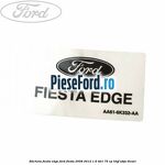 Eticheta Fiesta Edge Ford Fiesta 2008-2012 1.6 TDCi 75 cp HHJF, UBJA diesel