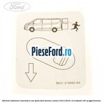 Eticheta informare deschidere usa spate Ford Tourneo Connect 2013-2018 1.6 EcoBoost 150 cp