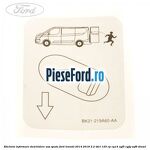 Eticheta informare deschidere usa spate Ford Transit 2014-2018 2.2 TDCi 125 cp