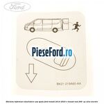 Eticheta informare deschidere usa spate Ford Transit 2019-2023 E-TRANSIT RWD 269  cp