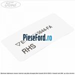 Eticheta informare maner interior usa fata dreapta Ford Transit 2019-2023 E-TRANSIT RWD 269  cp