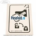Eticheta informare rotatie cheie stanga Ford Transit 2006-2014 2.2 TDCi 110 cp