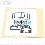 Eticheta informare siguranta incuietoare copil usa spate Ford Galaxy 2007-2014 2.0 TDCi 136 cp