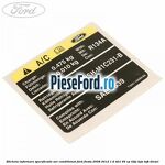 Eticheta informare specificatie aer conditionat Ford Fiesta 2008-2012 1.6 TDCi 95 cp T3JA, TZJA, TZJB diesel