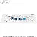 Eticheta informare valori presiune circuit frana Ford Ranger 2002-2006 2.5 TD 84 cp WL-T diesel