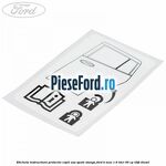 Eticheta instructiuni protectie copii usa spate stanga Ford B-Max 1.6 TDCi 95 cp T3JB diesel
