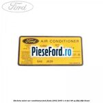 Eticheta valori aer conditionat Ford Fiesta 2002-2005 1.4 TDCi 68 cp