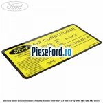 Eticheta valori aer conditionat R134A Ford Mondeo 2000-2007 2.0 TDDI 115 cp