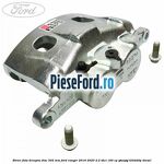 Etrier fata dreapta disc 302 mm Ford Ranger 2016-2020 2.2 TDCi 160 cp