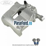 Etrier fata dreapta Ford B-Max 1.4 LPG 90 cp RTJC LPG