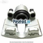 Etrier fata dreapta Ford Fusion 1.6 TDCi 90 cp HHJA, HHJB diesel