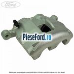 Etrier fata dreapta Ford Transit 2006-2014 2.2 TDCi RWD 100 cp