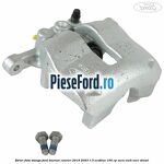 Etrier fata stanga Ford Tourneo Courier 2019-2023 1.5 EcoBlue 100 cp XXCA, XXCB, XXCC diesel