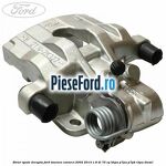 Etrier spate dreapta Ford Tourneo Connect 2002-2014 1.8 Di 75 cp