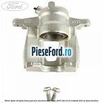 Etrier spate dreapta, frana parcare electrica Ford S-Max 2007-2014 2.0 EcoBoost 203 cp