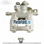 Etrier spate stanga disc 308 mm Ford Transit 2014-2018 2.2 TDCi 125 cp CY14, CYF5, CYFG, USF6 diesel