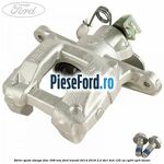 Etrier spate stanga disc 308 mm Ford Transit 2014-2018 2.2 TDCi 4x4 125 cp