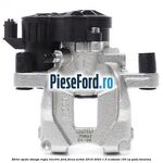 Etrier spate stanga regla electric Ford Focus Active 2019-2023 1.5 EcoBoost 150 cp