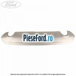 Extensie bara spate Ford Kuga 2013-2016 1.6 EcoBoost 150 cp