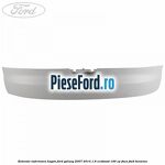 Extensie inferioara hayon Ford Galaxy 2007-2014 1.6 EcoBoost 160 cp