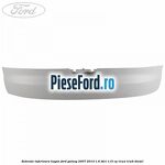 Extensie inferioara hayon Ford Galaxy 2007-2014 1.6 TDCi 115 cp