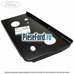 Extensie podea punte spate stanga Ford S-Max 2015-2023 2.0 TDCi BI-Turbo 210 cp