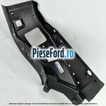 Extensie stalp D stanga 3/5 usi hatchback Ford Focus 2008-2011 1.4 80 cp