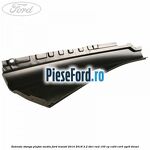 Extensie stanga plafon mediu Ford Transit 2014-2018 2.2 TDCi RWD 155 cp