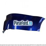 Extensie superioara bara spate dreapta culoare deep impact blue Ford Galaxy 2007-2014 2.0 EcoBoost 203 cp