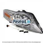 Far bi-xenon dreapta an 03/2007-10/2010 Ford Mondeo 2008-2014 1.8 TDCi 125 cp