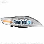 Far bi-xenon dreapta an 10/2010-12/2014 Ford Mondeo 2008-2014 2.0 145 cp