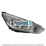 Far dreapta halogen fundal argintiu fara DRL level 2 Ford Focus 2014-2018 2.3 RS 350 cp