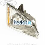 Far H7/H1 dreapta crom Ford Focus 2004-2007 2.5 ST 225 cp