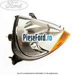 Far H7/H1 dreapta Ford Ka 1996-2008 1.3 i 50 cp