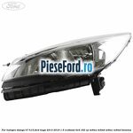 Far halogen stanga H7/H15 Ford Kuga 2013-2016 1.5 EcoBoost 4x4 182 cp