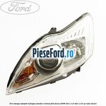 Far stanga adaptiv halogen fundal cromat Ford Focus 2008-2011 2.0 TDCi 110 cp