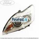 Far stanga adaptiv halogen fundal cromat Ford Focus 2008-2011 2.0 TDCi 136 cp