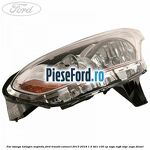 Far stanga halogen argintiu Ford Transit Connect 2013-2018 1.5 TDCi 100 cp