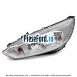 Far stanga halogen, fundal crom cu DRL Ford Focus 2014-2018 1.6 Ti 125 cp