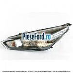 Far stanga halogen fundal negru fara DRL level 2 Ford Focus 2014-2018 1.6 Ti 125 cp