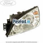Far Xenon D2S/H1 stanga Ford Mondeo 2000-2007 3.0 V6 24V 204 cp