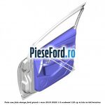 Fata usa fata stanga Ford Grand C-Max 2016-2020 1.0 EcoBoost 125 cp