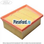 Filtru aer dupa anul 05/2017 Ford Fiesta 2017-2023 1.0 EcoBoost 124 cp M1JL, M1JM, M1JP benzina