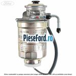 Filtru combustibil cu pompa amorsare Ford Ranger 2006-2012 3.0 TDCi 156 cp