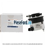 Filtru combustibil cu senzor Ford Focus 2004-2007 1.6 TDCi 109 cp G8DA, G8DB, G8DD, G8DE, G8DF diesel