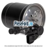 Filtru combustibil Ford EcoSport 2019-2023 1.5 TDCi EcoBlue 4x4 125 cp