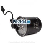 Filtru combustibil Ford Kuga 2019-2023 1.5 EcoBlue 120 cp